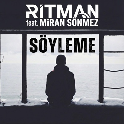 SÖYLEME (feat. Miran Sönmez) - Single