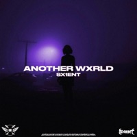 ANOTHER WXRLD - Single - SX1ENT