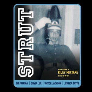 Strut (feat. Big Freedia) - Single
