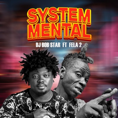 System Mental (feat. Fela 2) - Single