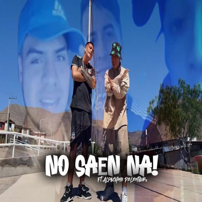 No Saen Na! (feat. Alpachino Pelentauro) - Single