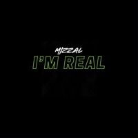 I'm Real - Single - Mizzal