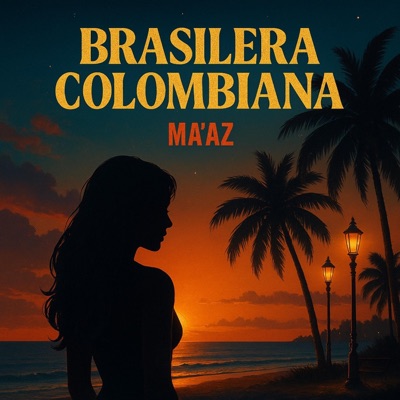 BRASILERA COLOMBIANA (Radio Edit) - Single