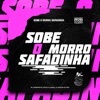 Sobe O Morro Safadinha - Single