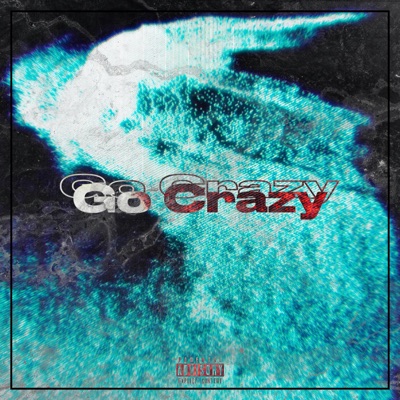 Go Crazy - Single