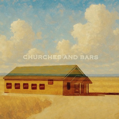 Churches and Bars - Single