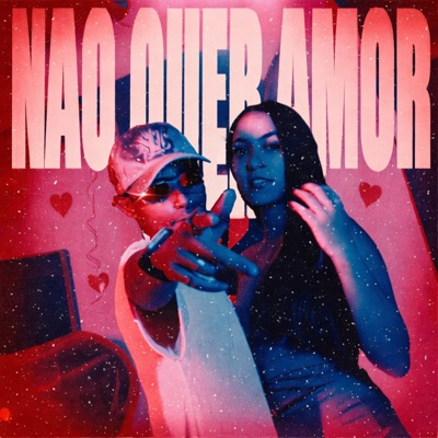 Não Quer Amor (feat. MC Fael Da Norte) - Single