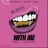 With me (feat. Neo Nezer)