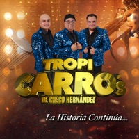 La Historia Continúa - Tropi Carro's De Checo Hernández