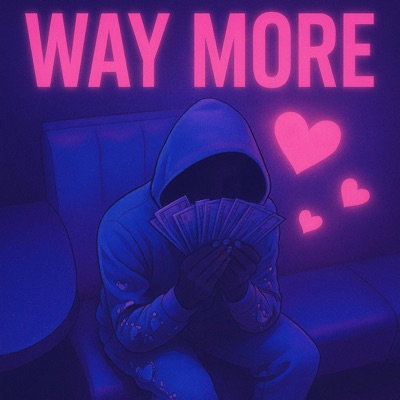 Way More - Single