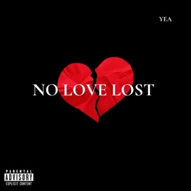 No Love Lost YEA