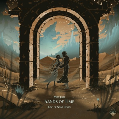 Sands of Time (King Of None Remix) - Single
