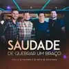 Saudade De Quebrar Um Braço