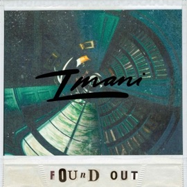 Found Out (feat. Tyler Thomas) Imani