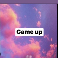 Came up (feat. Lil Moe) - Single - TaeVisions