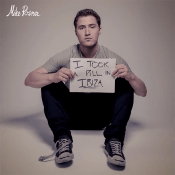 Mike Posner - I Took A Pill In Ibiza