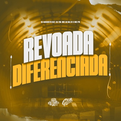 Revoada Diferenciada (feat. Mc LN Da 01, MC PR & DJ 7W) - Single