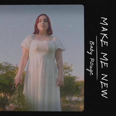 Make Me New - Single