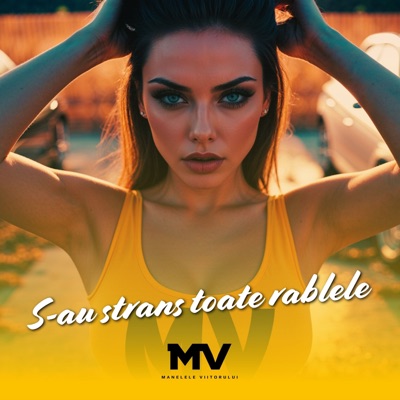 Song - S-au strans toate rablele - Manelele Viitorului