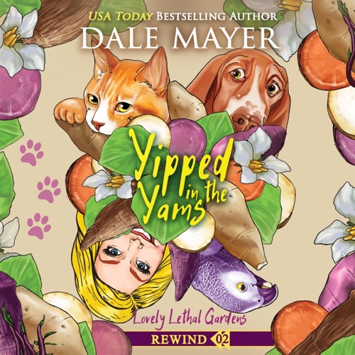 Yipped in the Yams: Lovely Lethal Gardens Rewind, Book 2 (Unabridged) cover
