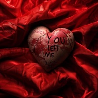 You Left Me - Single - Freaky KEKE