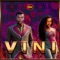 Vini - Nmdeal lyrics