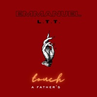A Father's Touch - EP - Emmanuel L.L.T.