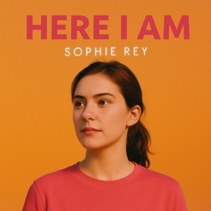 Here I Am (Sophie Version)