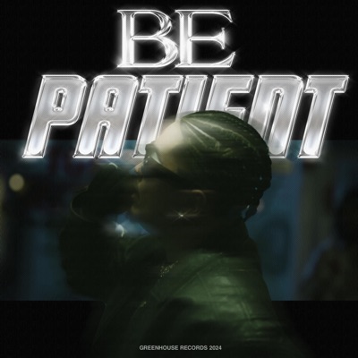 Be Patient - Single