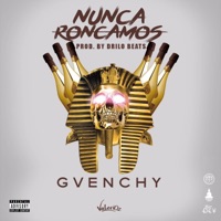 Nunca Roncamos (Single Version) - Single - Gvenchy
