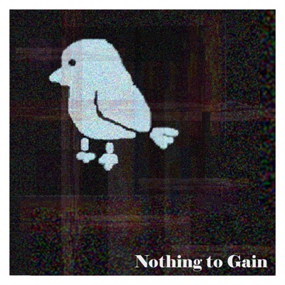 Nothing to Gain - Single