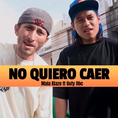 No Quiero Caer (feat. GUTY OBC) - Single