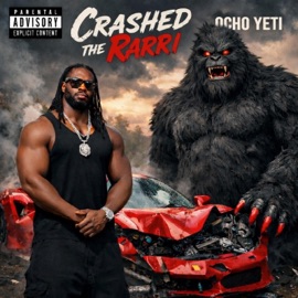 Crashed The Rarri (feat. Ocho Yeti) SAVVY GZ