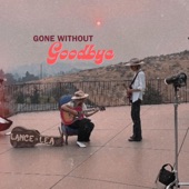 Gone Without Goodbye artwork