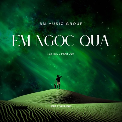Em Ngốc Quá (Đông x Thazh Remix) [feat. BM Music Group] - Single