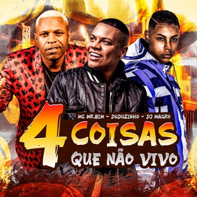 4 Coisas Que Não Vivo - Single