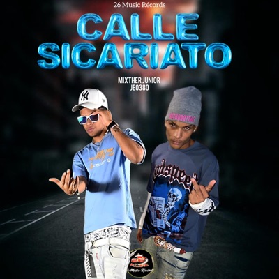 Calle Sicariato (feat. Jeo 380) - Single