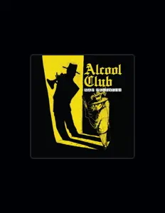 Dengarkan Alcool Club, tonton video musik, baca bio, lihat tanggal tur & lainnya!