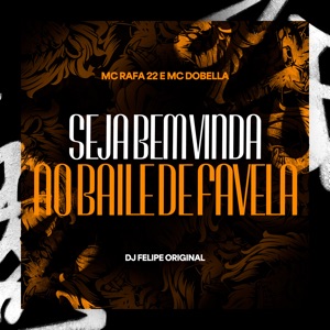 Seja Bem Vinda ao Baile de Favela
