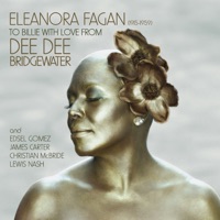 Eleanora Fagan (1915-1959): To Billie With Love - Dee Dee Bridgewater