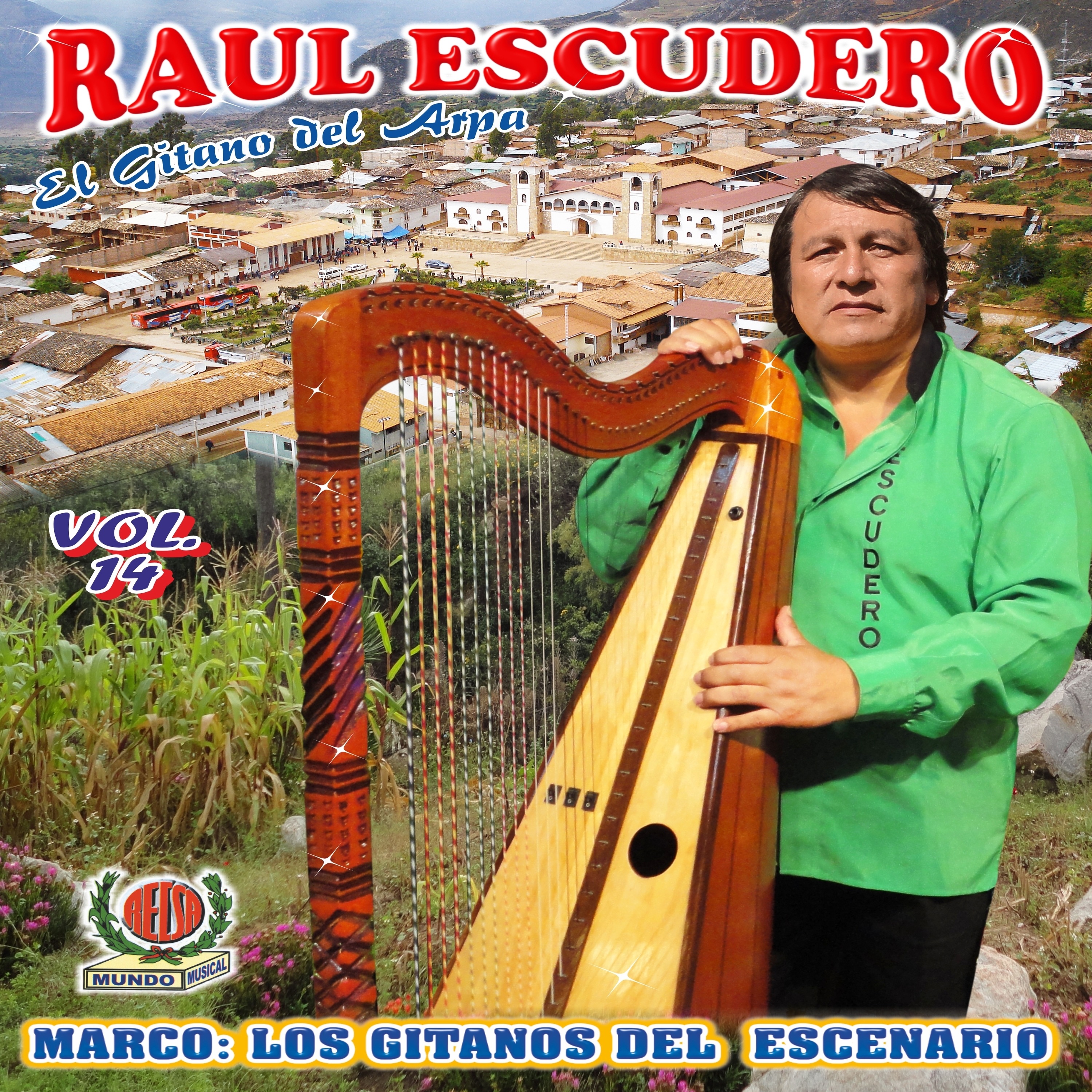 Raúl Escudero, Marco los Gitanos del Escenario