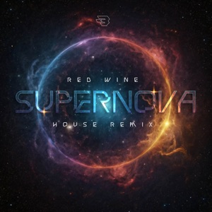 Red Wine Supernova (House Remix) - Single