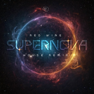 Red Wine Supernova (House Remix) - Single