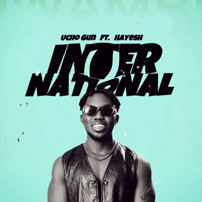 International (feat. Hayesh) - Single
