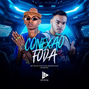 Conexão Foda (feat. life song)