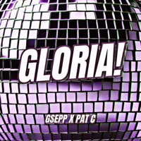 GLORIA! (feat. PAT C) - Single - GSEPP