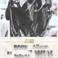 BoRn To WiN - Dollar24