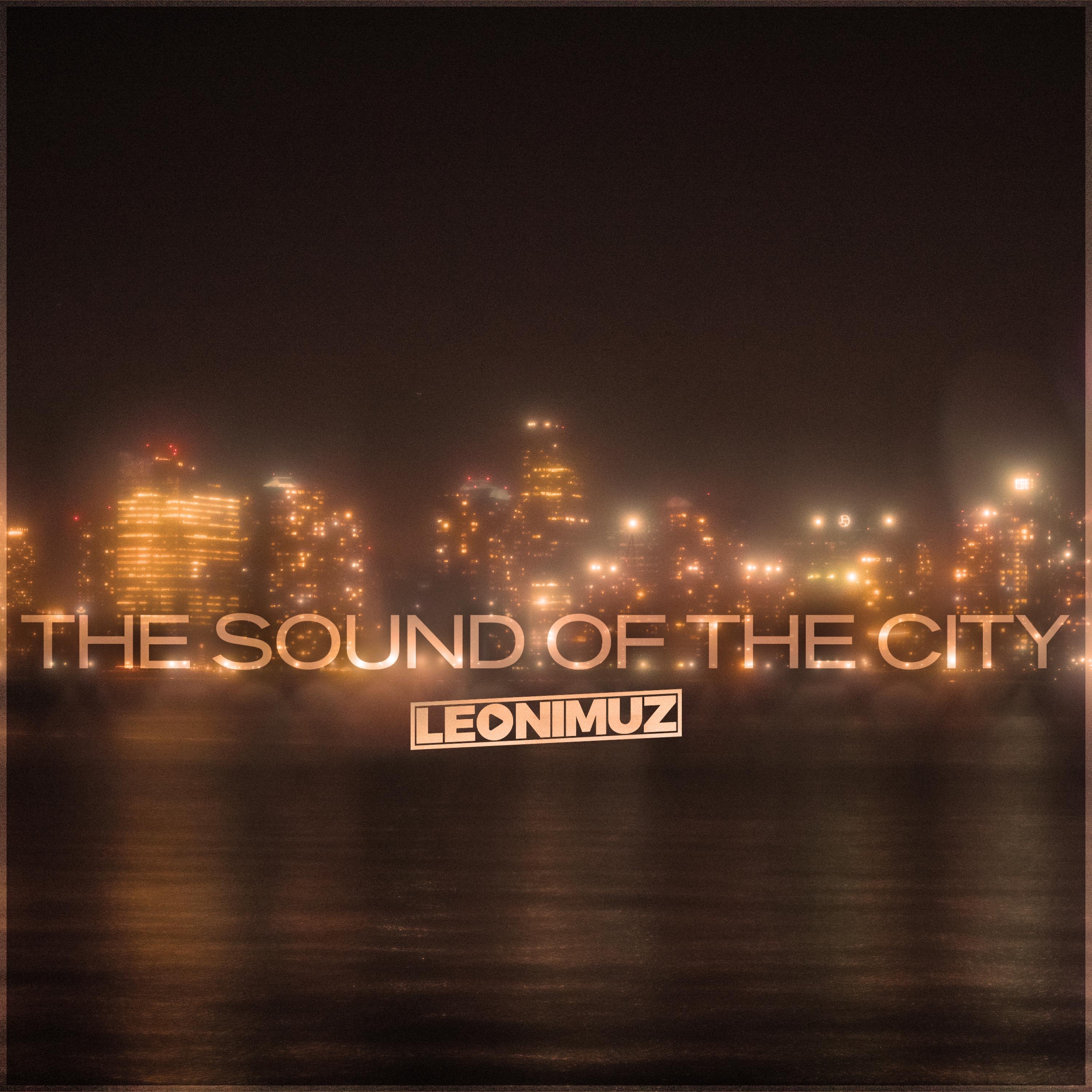 LeonimuZ - The Sound of the City