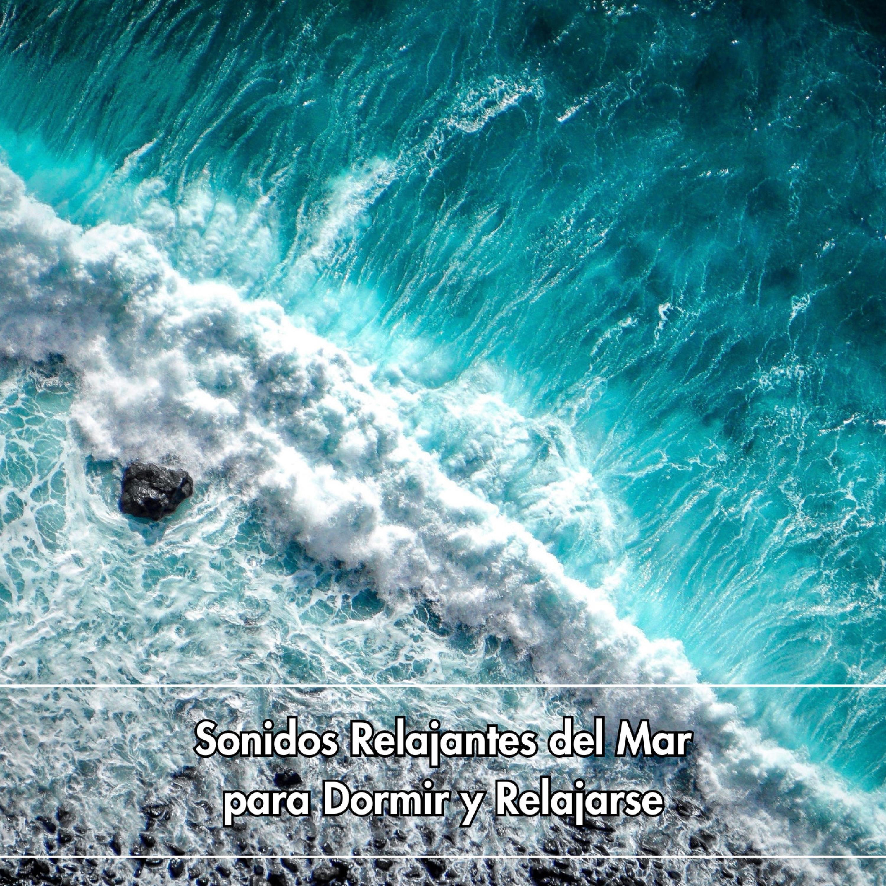 Sonidos Relajantes del Mar para Dormir y Relajarse