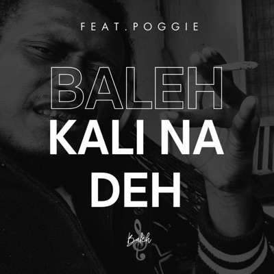 Kali Na Deh (feat. Poggie) - Single